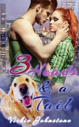 3 Heads & a Tail by Vickie Johnstone 9781480149809