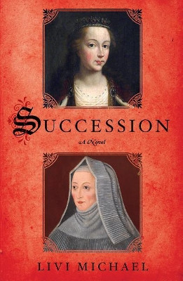 Succession by Livi Michael 9781250066602