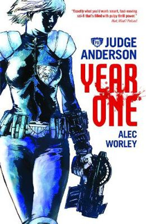 Judge Anderson: Year One by Alec Worley