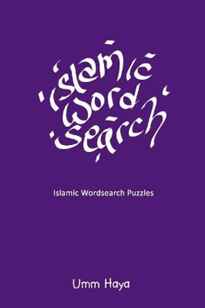 Islamic Wordsearch Puzzles by Umm Haya 9781792922473