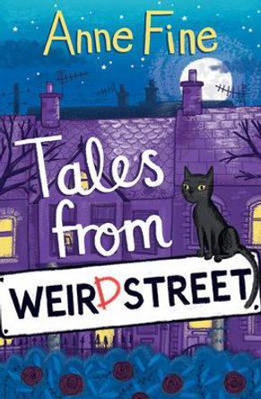 Tales from Weird Street (#1) by Anne Fine