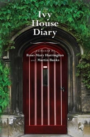 The Ivy House Diary by Martin Banks 9781500190293