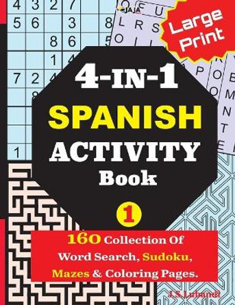 4-IN-1 SPANISH ACTIVITY Book, 1 by Jaja Media 9798689938011