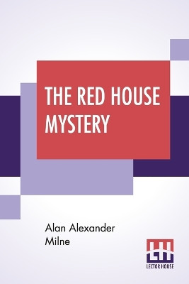 The Red House Mystery by Alan Alexander Milne 9789353369552