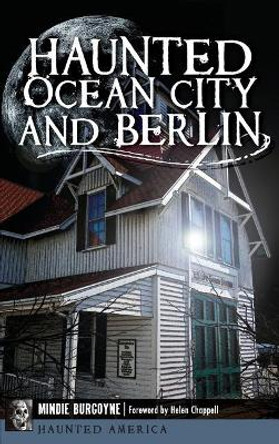 Haunted Ocean City and Berlin by Mindie Burgoyne 9781540212115