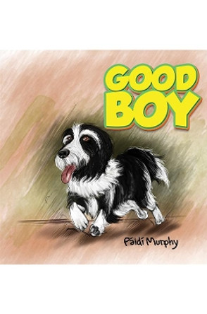 Good Boy by P. Murphy 9781788239561