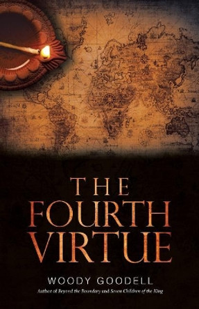 The Fourth Virtue by Woody Goodell 9781532030222