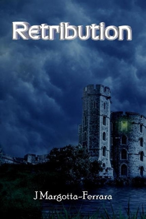 Retribution by J Margotta-Ferrara 9781977917300