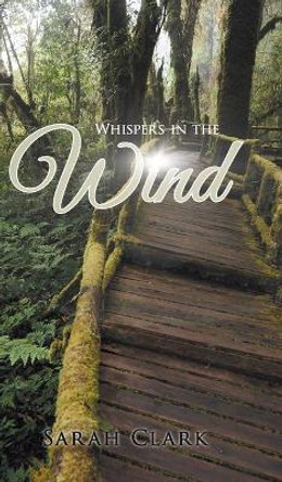 Whispers In The Wind by Sarah Clark 9781954932760