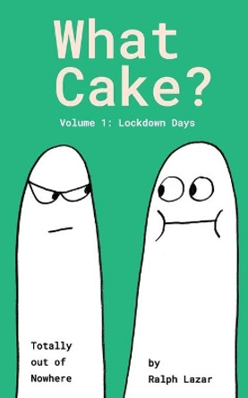 What Cake? by Lisa Swerling 9781735168203