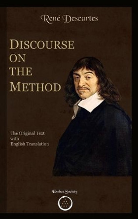 Discourse on the Method: The Original text with English Translation by Constantin Vaughn 9781912461011