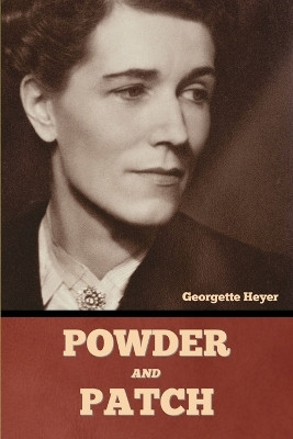 Powder and Patch by Georgette Heyer 9798888305782