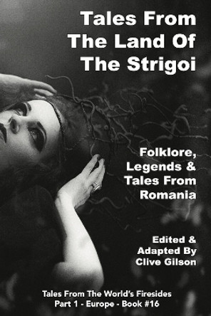 Tales from the Land of the Strigoi by Clive Gilson 9781913500160