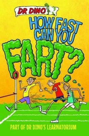 How Fast Can You Fart? by Noel Botham