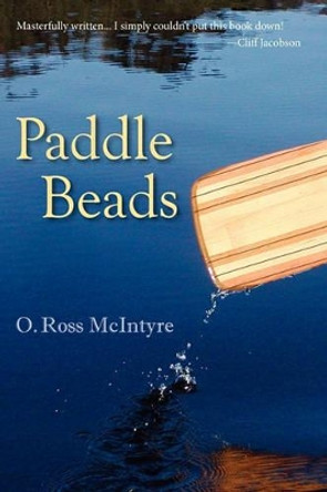 Paddle Beads by O Ross McIntyre 9781935655121
