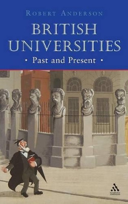 British Universities Past and Present by Robert Anderson 9781852853471