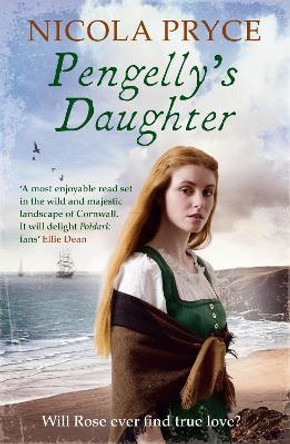 Pengelly's Daughter: A sweeping historical saga for fans of Poldark by Nicola Pryce