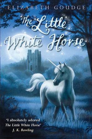 The Little White Horse by Elizabeth Goudge