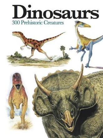 Dinosaurs: 300 Prehistoric Creatures by Gerrie McCall