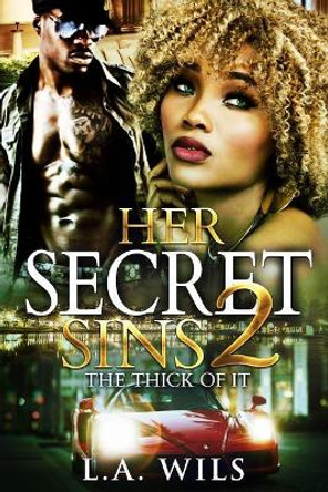 Her Secret Sins 2 by L a Wils 9781720528814