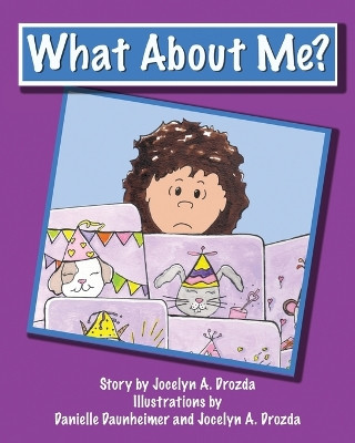 What About Me? by Jocelyn a Drozda 9781988001623