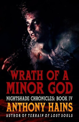 Wrath of a Minor God by Anthony Hains 9781732388093