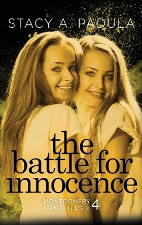 The Battle for Innocence by Stacy A Padula 9781733153683