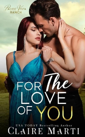 For the Love of You by Claire Marti 9781733304658