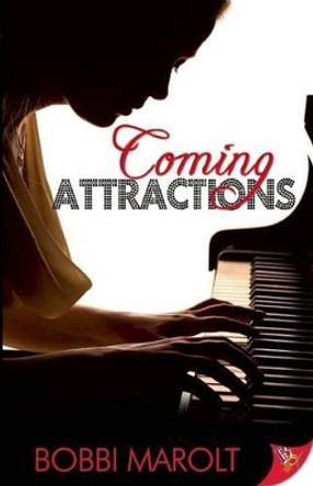 Coming Attractions: Author's Edition by Bobbi Marolt 9781602827325