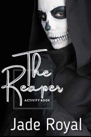 The Reaper Activity Book by Jade Royal 9798557264808