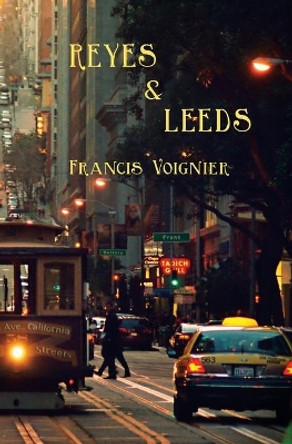 Reyes and Leeds by Francis Voignier 9781734555165