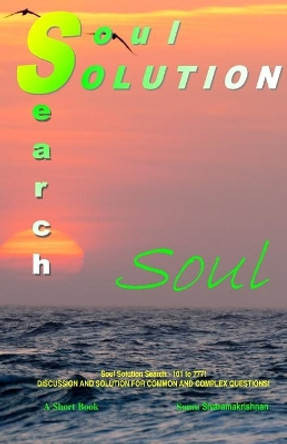 Soul Solution Search: Soul by Somu Sivaramakrishnan 9781734825305