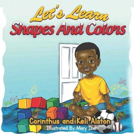 Let's Learn Shapes And Colors by Keli Alston 9781734839128