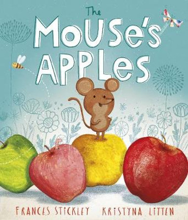 The Mouse's Apples by Kristyna Litten