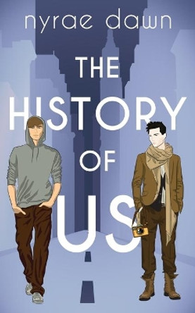 The History of Us by Nyrae Dawn 9781670865502