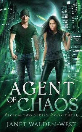 Agent of Chaos by Janet Lynn Walden-West 9781737219057