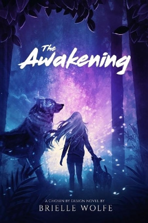 The Awakening by Brielle Wolfe 9781737509035
