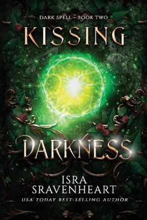 Kissing Darkness by Isra Sravenheart 9781739151416