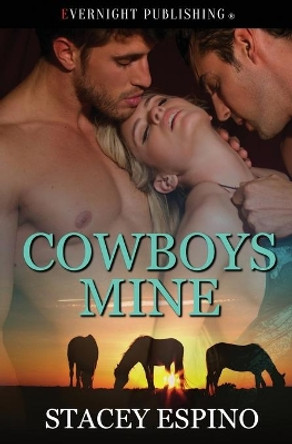 Cowboys Mine by Stacey Espino 9781771308144