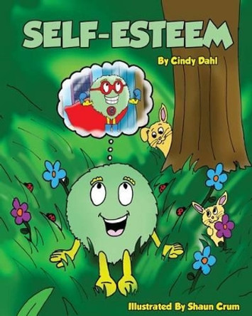 Self Esteem by Cindy Dahl 9781941030073