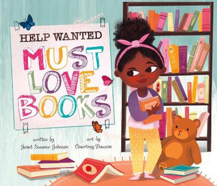 Help Wanted, Must Love Books by Janet Sumner Johnson 9781684464210