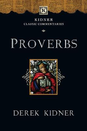 Proverbs by Derek Kidner