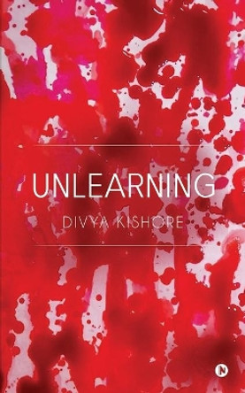 Unlearning by Divya Kishore 9781684669011