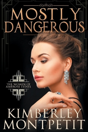 Mostly Dangerous by Heather B Moore 9781687783028