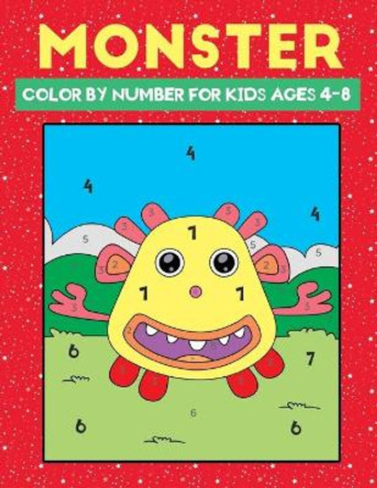 monster color by number for kids ages 4-8: Fun monster themed coloring Activity book for kids & toddlers (45+Unique designs) by Jane Kid Press 9798590690145