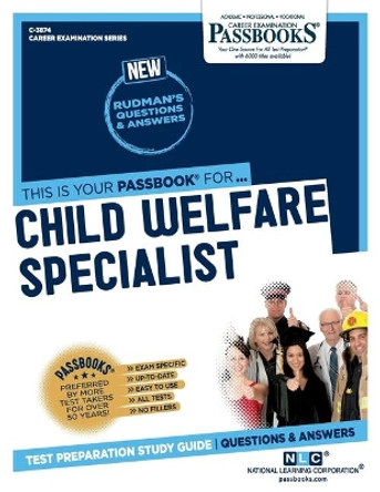 Child Welfare Specialist by National Learning Corporation 9781731838742