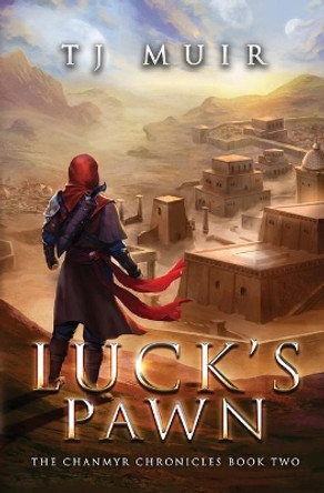 Luck's Pawn by Tj Muir 9798595561044