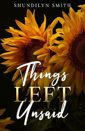 Things Left Unsaid by Liam J Cross 9798610799681