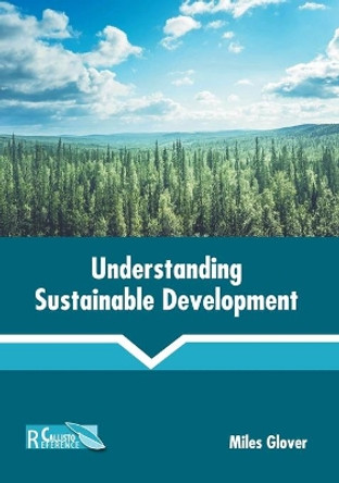 Understanding Sustainable Development by Miles Glover 9781641166256