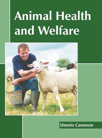 Animal Health and Welfare by Dennis Cameron 9781641166423
